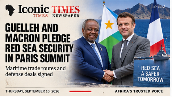Guelleh and Macron Pledge Red Sea Security in Paris Summit